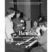 The Beatles Recording Reference Manual: Volume 4: The Beatles through Yellow Submarine (1968 - early 1969)