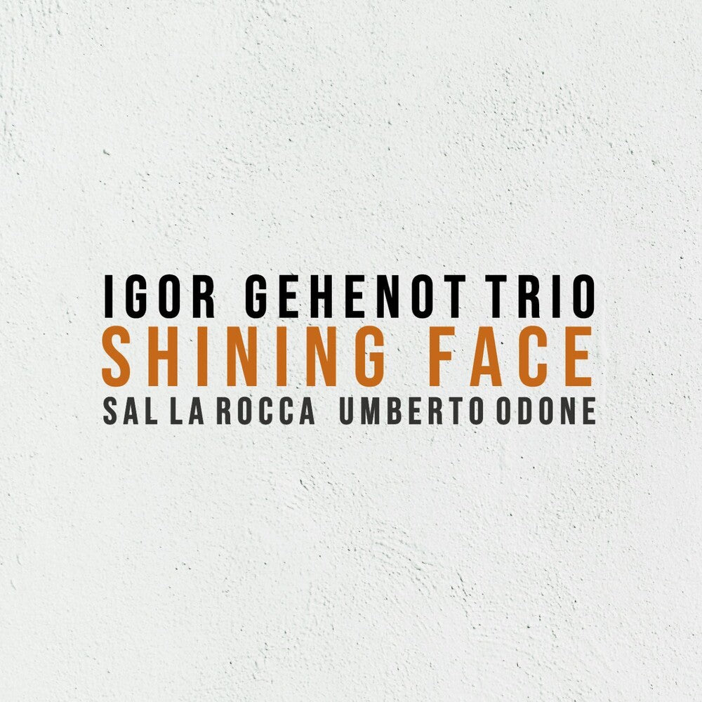 Igor Gehenot – Shining Face (Digipak CD)