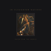 In Slaughter Natives – Enter Now The World (CD)