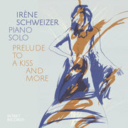 Irene Schweizer – Prelude To A Kiss & More (Live CD)
