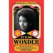 It's No Wonder: The Life and Times of Motown's Legendary Songwriter Sylvia Moy - Hardcover