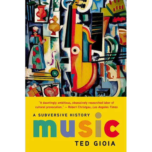 Music: A Subversive History
