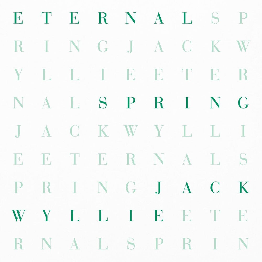 Jack Wyllie – Eternal Spring (Blk, Limited Edition, Eco, Uk LP Vinyl)