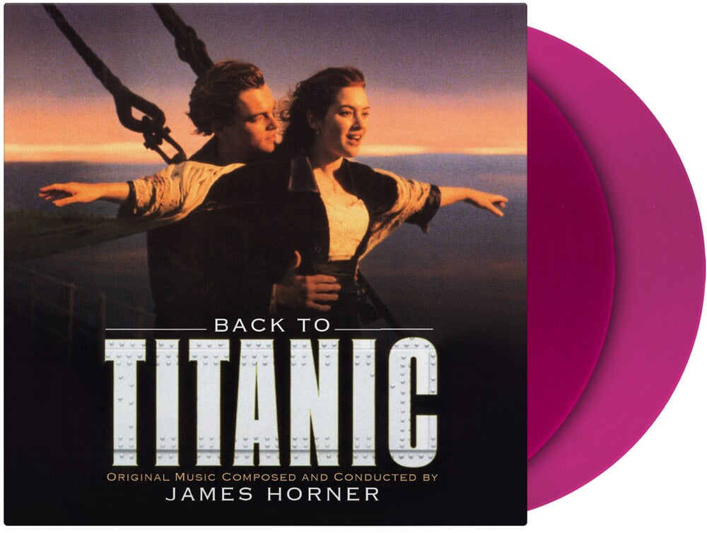 James Horner – Back To Titanic - O.S.T. (180 Gram Violet LP Vinyl)