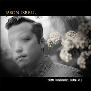 Jason Isbell – Something More Than Free (10 Year Anniversary CD) - Back