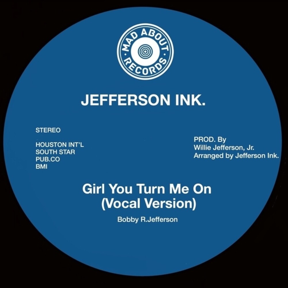 Jefferson Ink – Girl You Turn Me On (7" Vinyl)