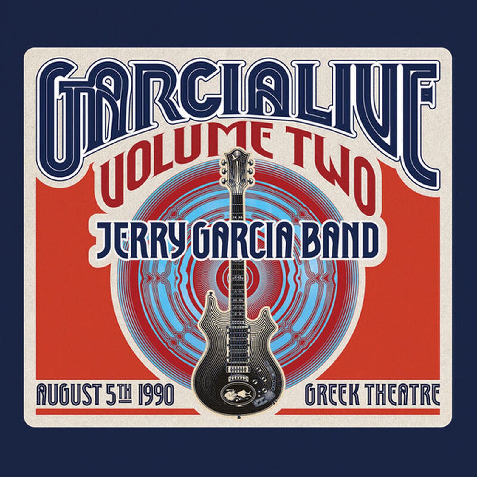 Jerry Garcia Band – GarciaLive Vol.2: August 5th, 1990 Greek Theatre (2-CD)