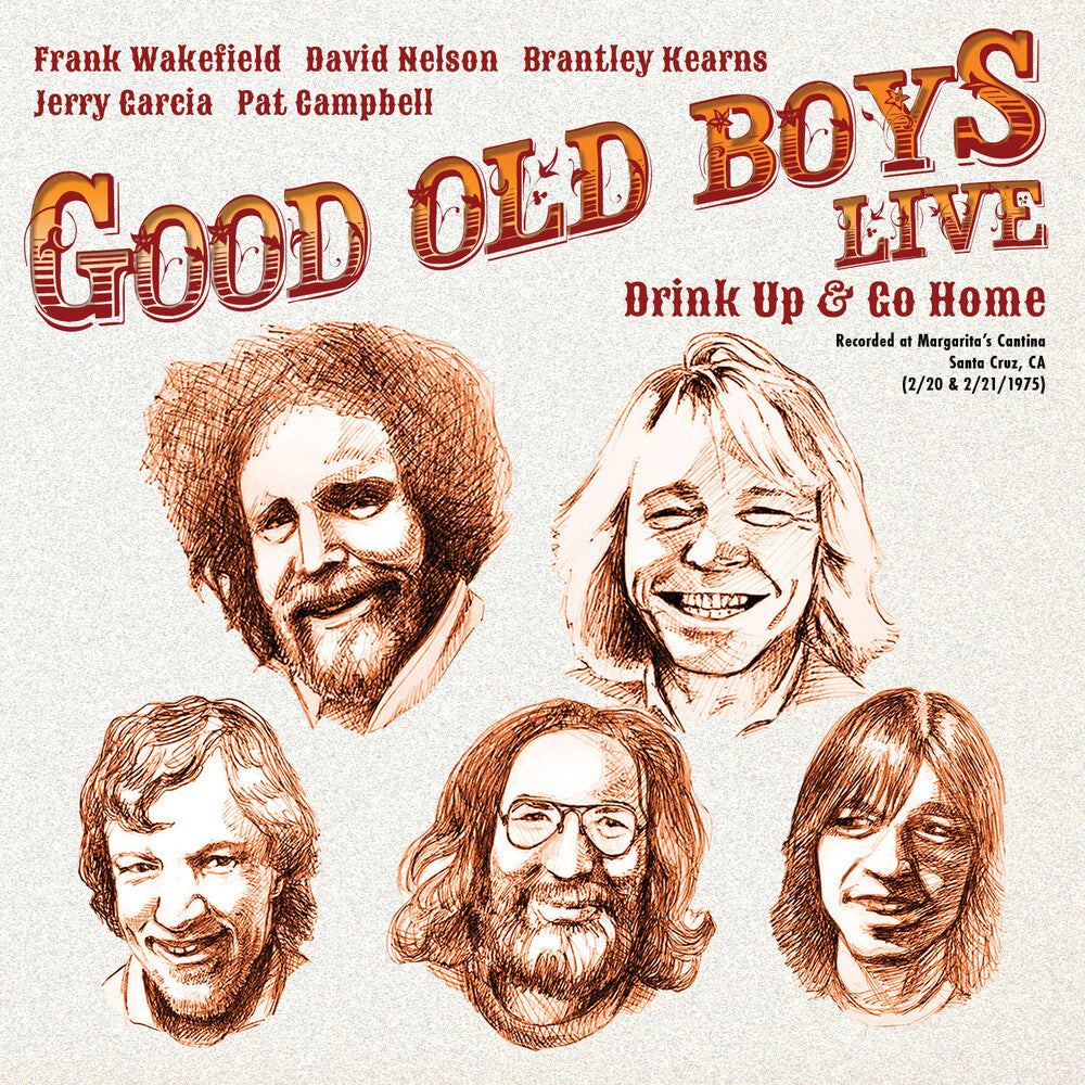 Jerry Garcia, Frank Wakefield, David Nelson, Brantley Kearns, Pat Campbell – Drink Up And Go Home: Live At Margarita's Cantina, Feb. 20 & 21, 1975 (RSD 2019 LP Vinyl)