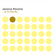 Jessica Pavone – Is In The Air (CD)