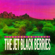 Jet Black Berries – Sundown On Venus (Definitive Edition, Gate CD)