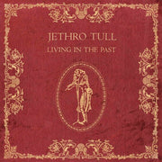 Jethro Tull – Living In The Past (2LP 180 Gram)