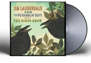 Jim Lauderdale & The Po' Ramblin' Boys – Birds Know (CD)