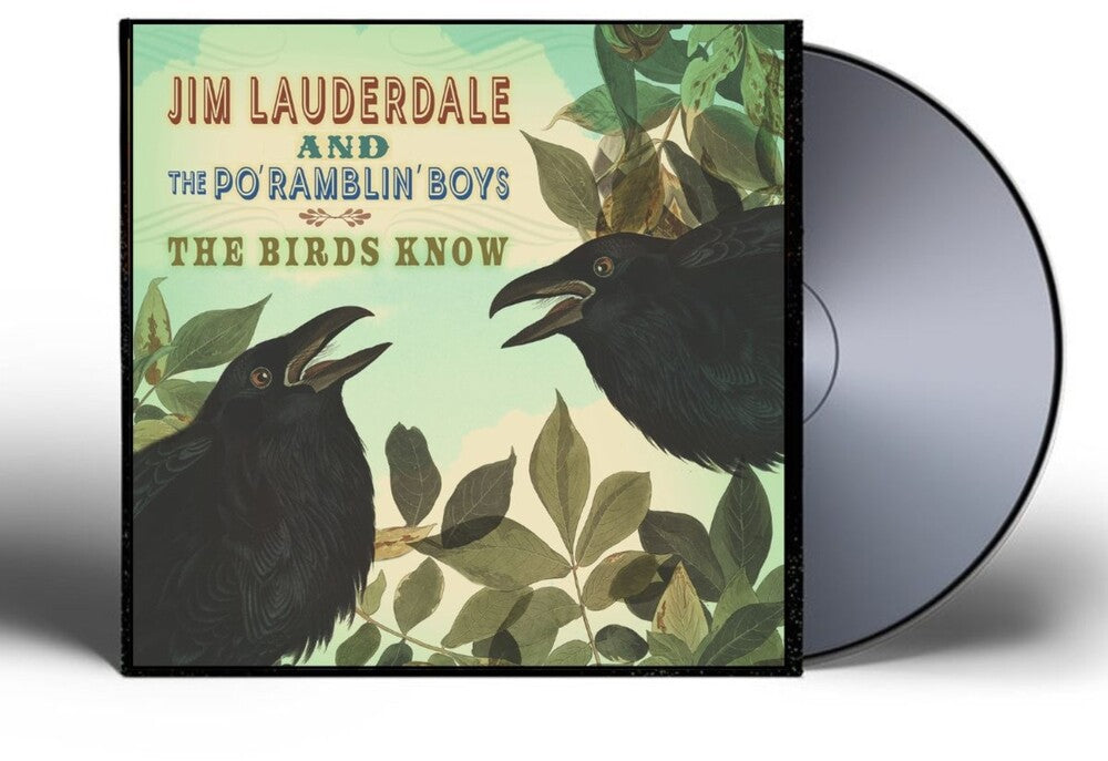 Jim Lauderdale & The Po' Ramblin' Boys – Birds Know (CD)