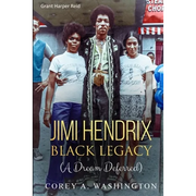 Jimi Hendrix Black Legacy: (A Dream Deferred) - Paperback