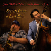 Joey Cavaseno / G-Clef / Ash,William – Secrets From A Lost Era (CD)