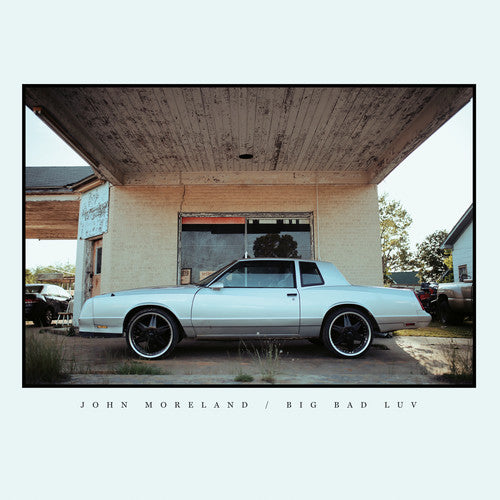 John Moreland – Big Bad Luv (LP Vinyl)