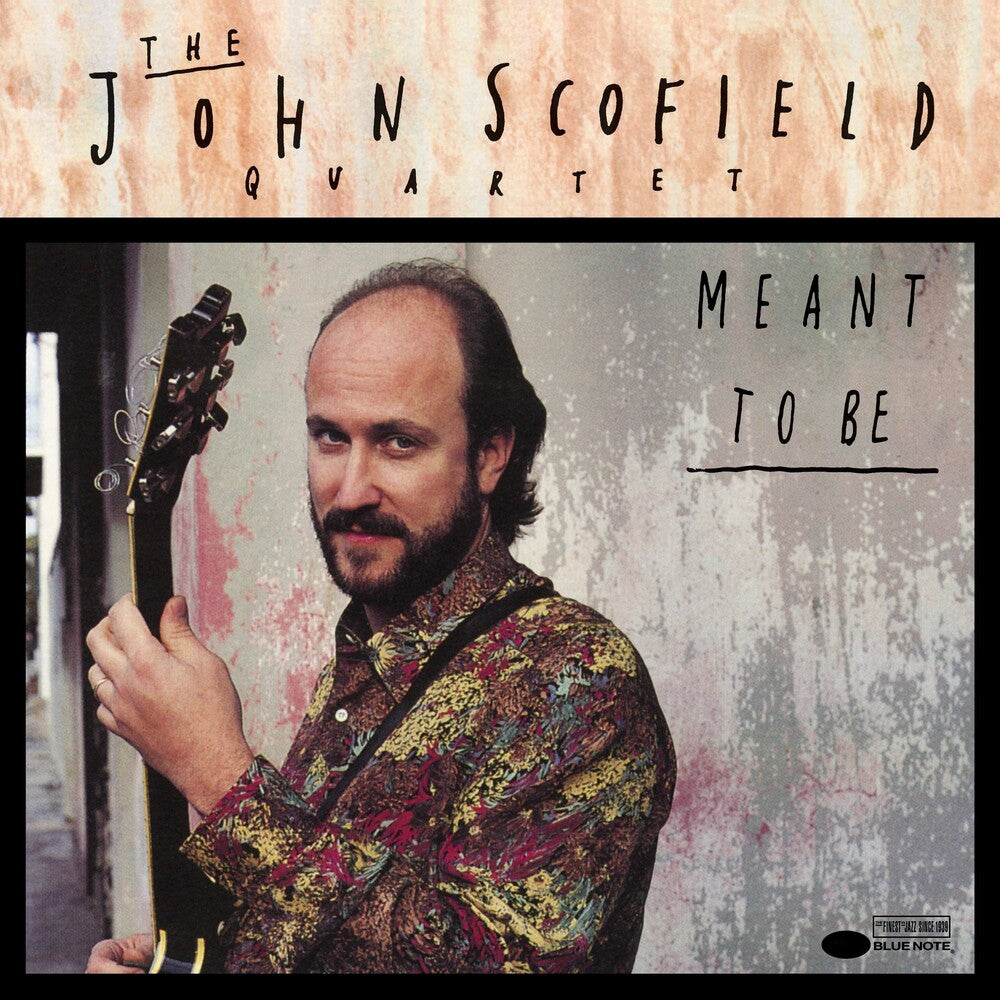 John Scofield – Meant To Be (Blue Note Classic Vinyl Edition)