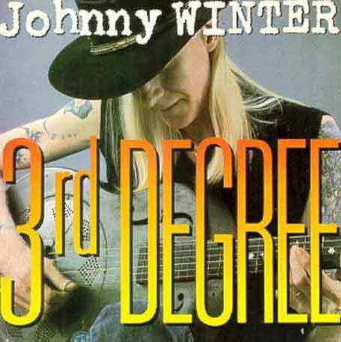 Johnny Winter – 3rd Degree (CD) - Back