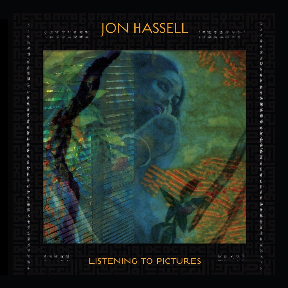 Jon Hassell – Listening To Pictures (Digipak CD)