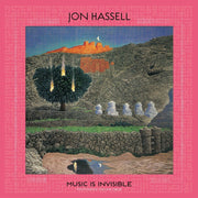 Jon Hassell – Music Is Invisible (Pentimento Vol. 3, Digipak CD)
