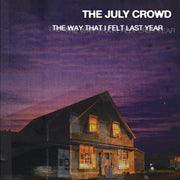 July Crowd – The Way That I Felt Last Year (CD)