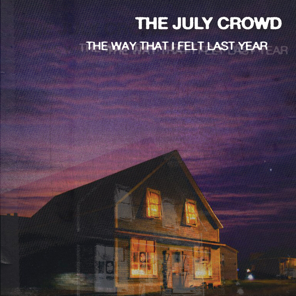 July Crowd – The Way That I Felt Last Year (CD)