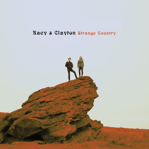 Kacy & Clayton – Strange Country (CD)
