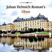 Karla Schroter – Johan Helmich Roman's Oboe (CD)