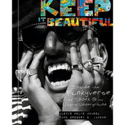 Keep It Beautiful: Inside the Funkyverse of Shock G and Digital Underground - Hardcover
