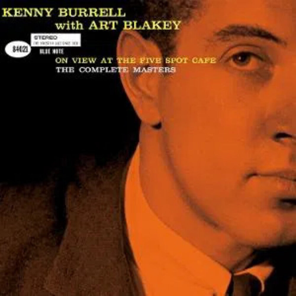 Kenny Burrell / Blakey,Art – On View At The Five Spot Cafe: Complete Masters (CD)
