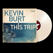 Kevin Burt – This Trip (cream LP Vinyl)