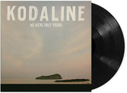 Kodaline – We Were Only Young (Black LP Vinyl)
