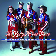 Kody Norris Show – Spirit Of America (Digipak CD)
