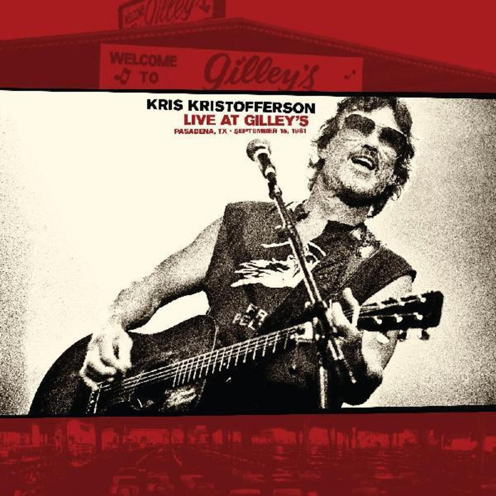 Kris Kristofferson – Live At Gilley’s - Pasadena, TX: September 15, 1981 (CD) - Back