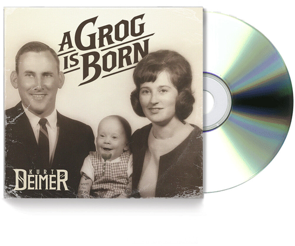 Kurt Deimer – A Grog is Born (CD)