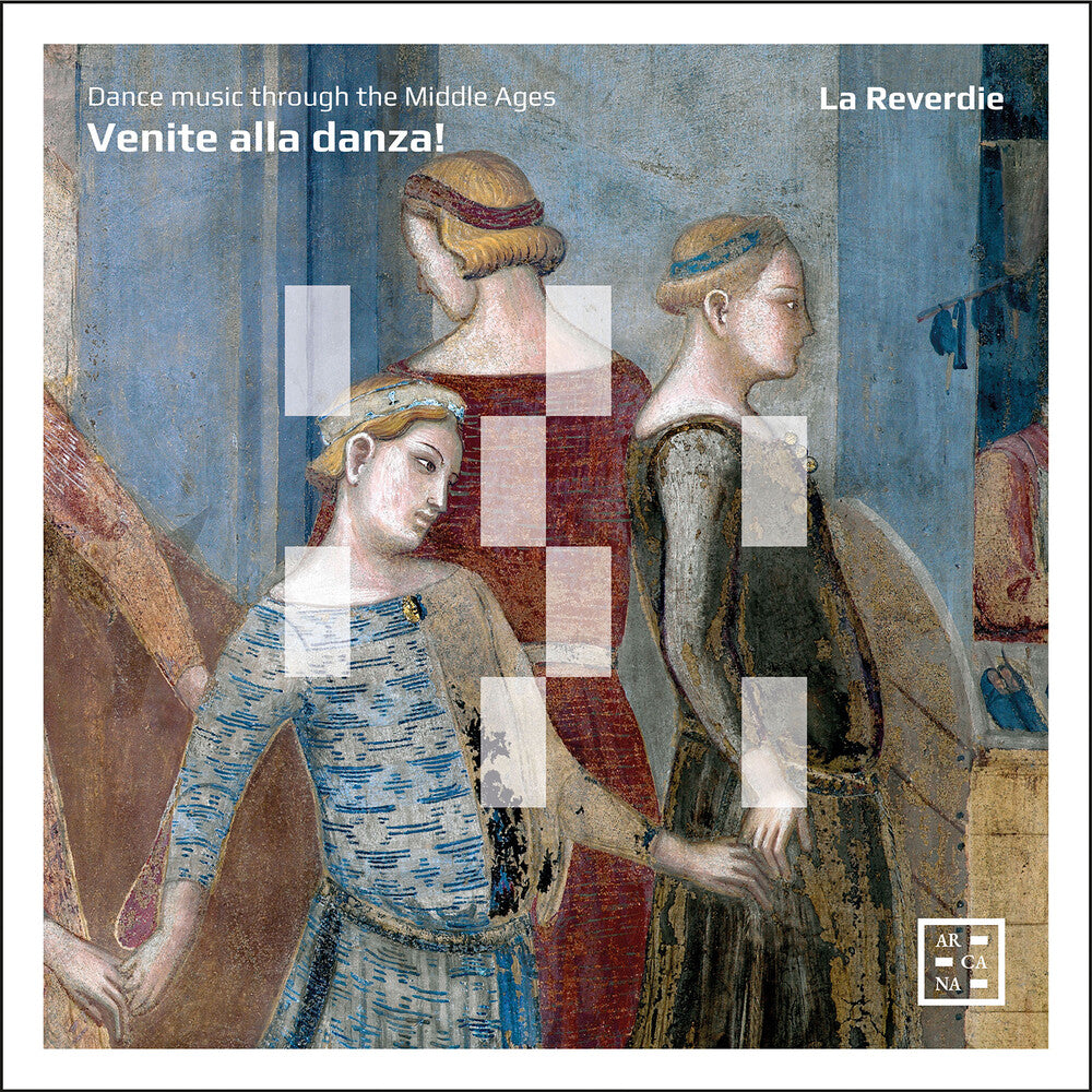 La Reverdie – Venite Alla Danza! (CD)