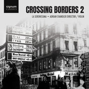 La Serenissima – Crossing Borders 2 (CD)