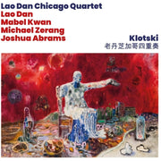 Lao Dan Chicago Quaret – Klotski (CD)