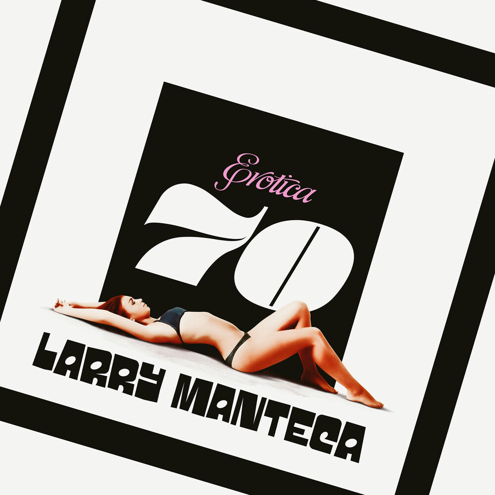 Larry Manteca – Erotica 70 (LP Vinyl)