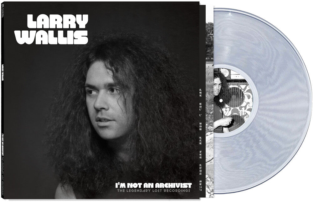 Larry Wallis – I'm Not An Archivist - The Legendary Lost Recordings (Clear LP Vinyl)