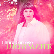 Laura Cortese – Lucky Water (LP Vinyl)