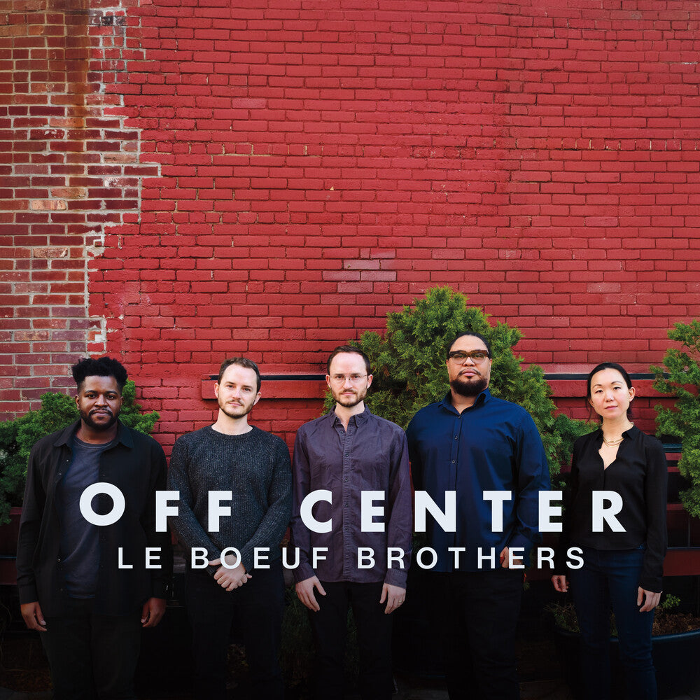 Le Boeuf Brothers – Off Center (CD)