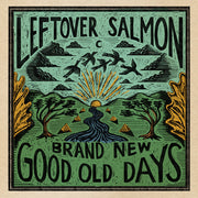Leftover Salmon – Brand New Good Old Days (CD) - Back