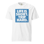 Life is Short. Trip Hard. Throwback T-Shirt
