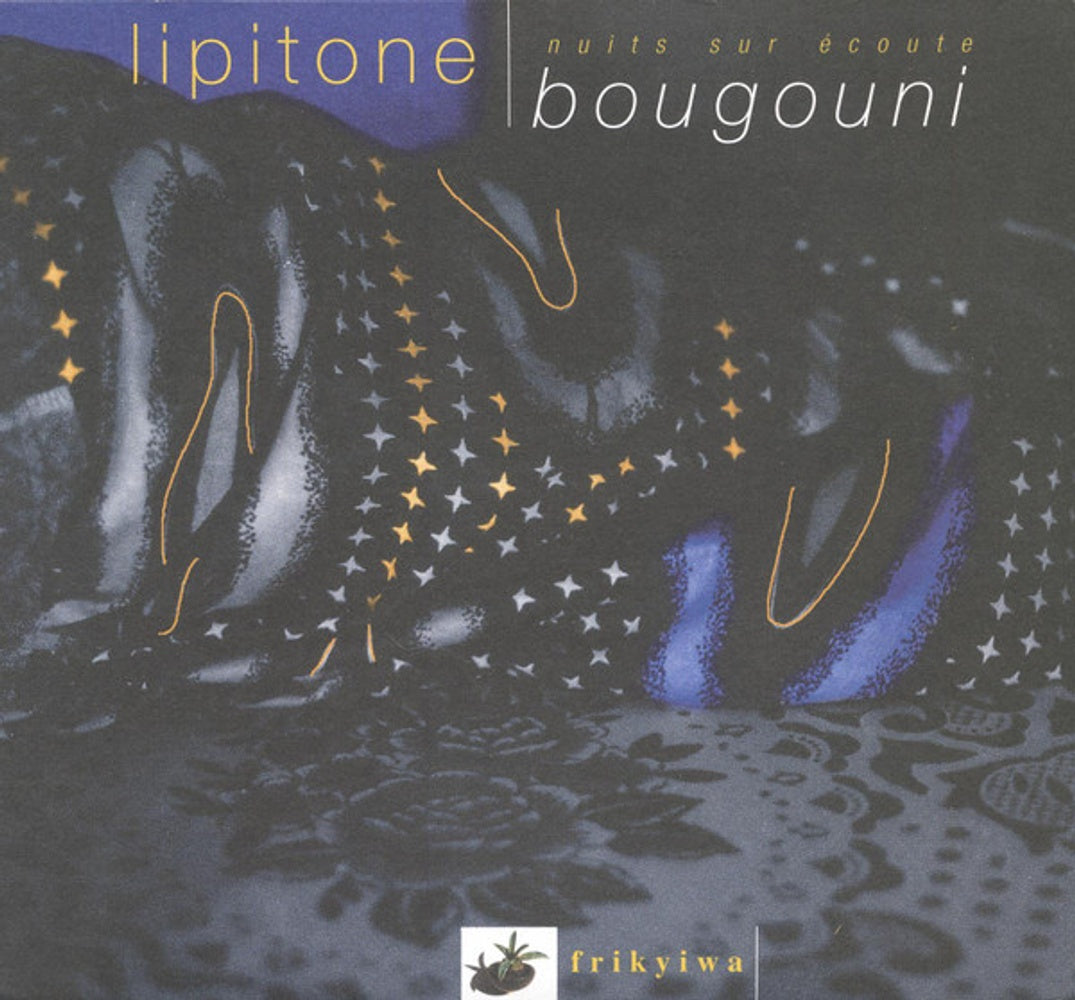 Lipitone – Nuits Sur Ecoute Bougouni (CD)