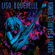 Lisa Bouchelle – Vandals / Thieves & Lovers (CD)