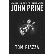 Living in the Present with John Prine - Hardcover