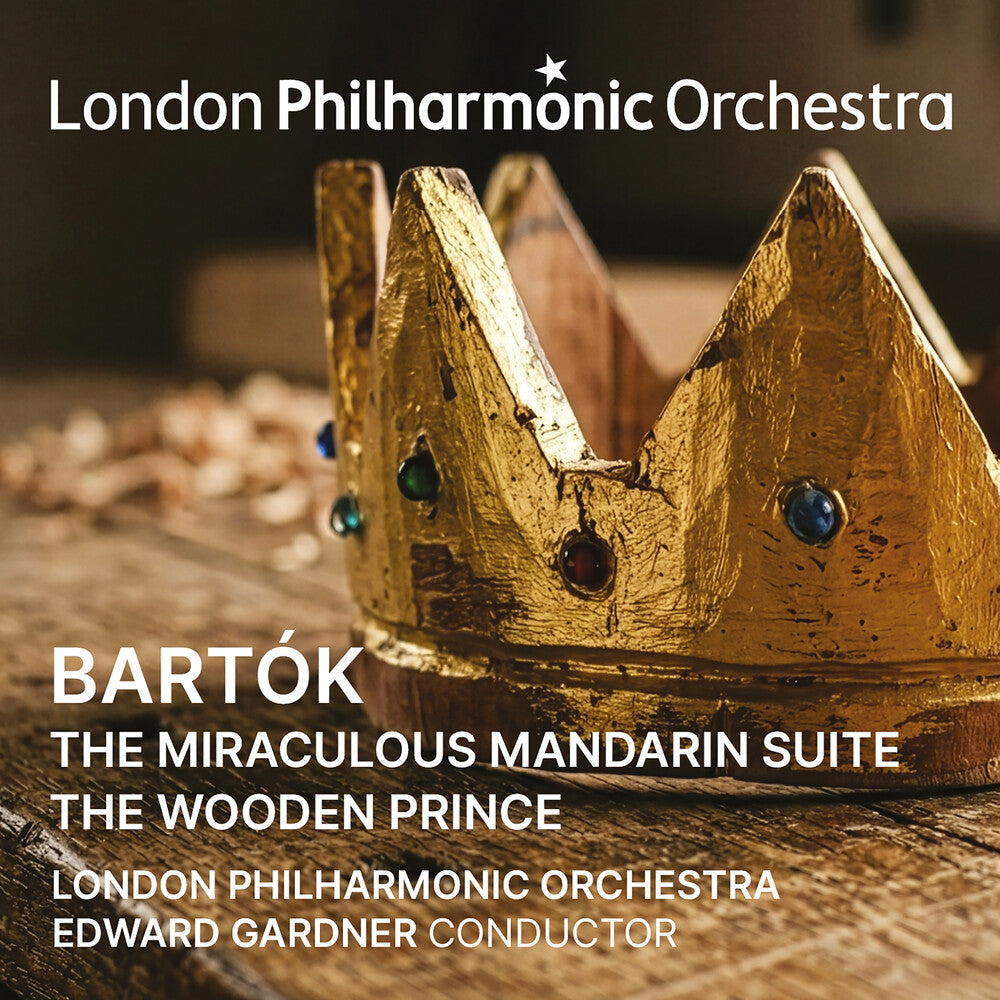 London Philharmonic Orchestra / Edward Gardner – Bartok: Miraculous Mandarin Suite (CD)