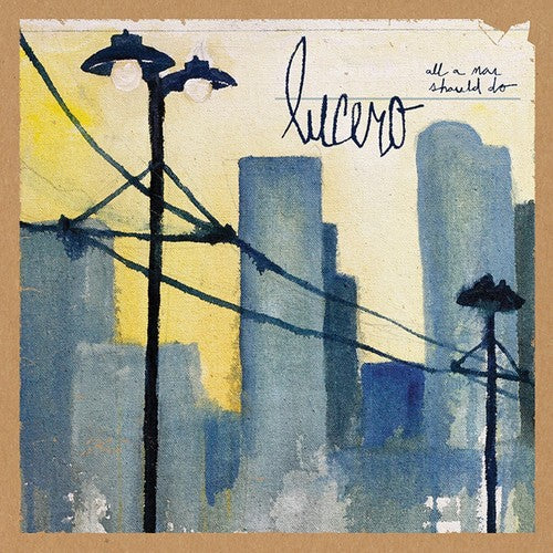 Lucero – All a Man Should Do (CD)