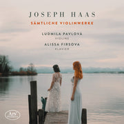 Ludmila / Alissa Firsova Pavlova – Joseph Hass: the Violin Works (CD)